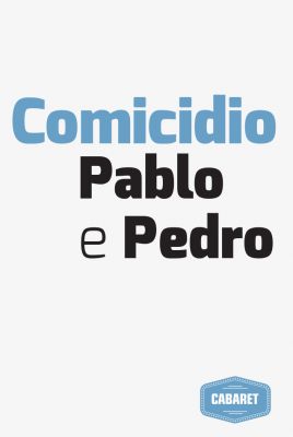 Pablo e Pedro in Comicidio